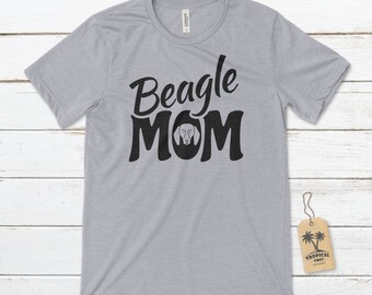 Beagle Mom Unisex T-Shirt, Dog Lover T-Shirt, Dog Lover Gift Idea, Beagle Dog T-Shirt, Dog Shirt, Beagle Mama T-Shirt, Dog Mama