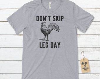 Never Skip Leg Day Funny Gym Workout Legs Muscles Chicken