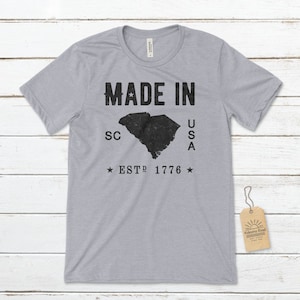 Made in South Carolina Unisex T-Shirt, South Carolina T-Shirt, South Carolina Native, The Palmetto State, Carolinians Tees