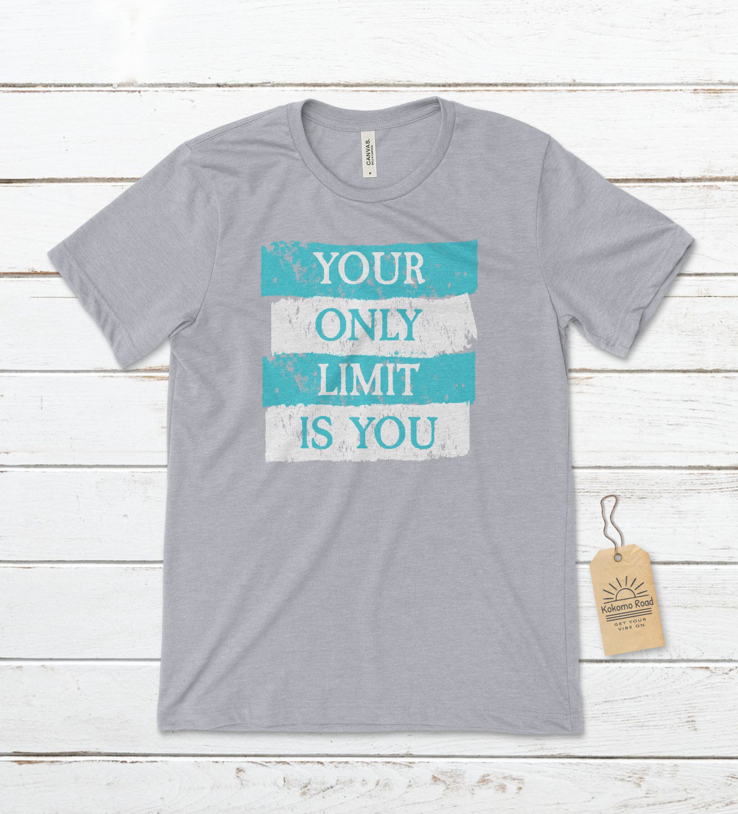 Your only limit is you Unisex T-Shirt, Motivational T-Shirt, Inspirational Tee, Positive Shirts, Perspective Shirt, Empowering Shirt