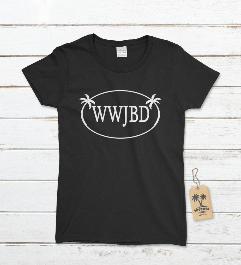 Women's WWJBD T-shirt WWJBD T-shirt Parrot Head - Etsy