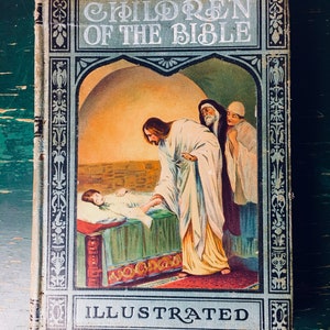 Children  of The Bible Illustrated 1911 Antique  Book
