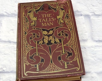 Antique Book 1907 The Talisman A Tale of the Crusades by Sir Walter Scott Bart - Novel
