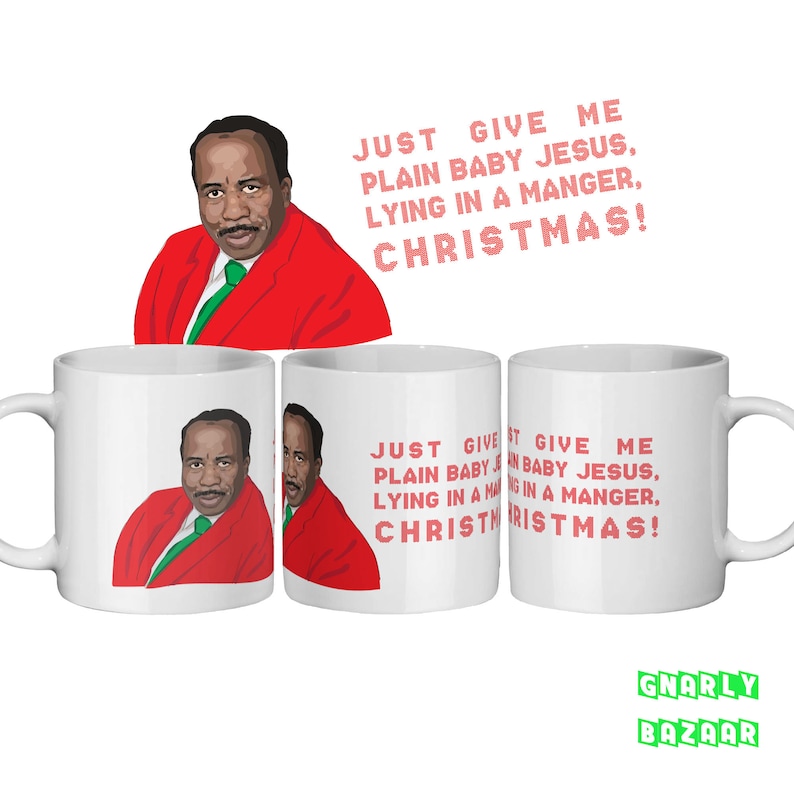 Stanley The Office Plain Baby Jesus Quote Christmas Mug