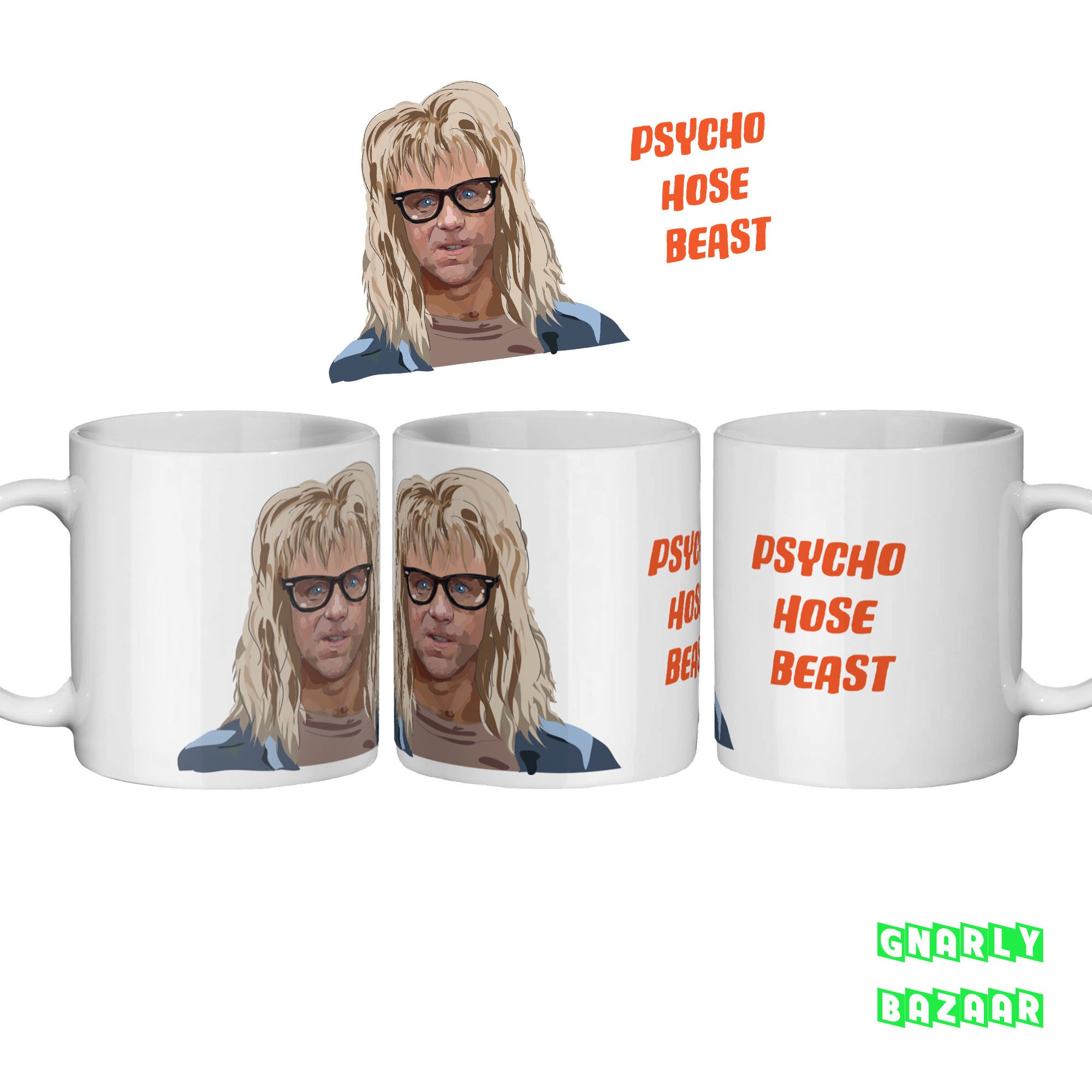 Garth Algar Waynes World Psycho Hose Beast Quote Mug Funny Etsy