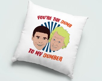 Dumb and Dumber Valentines Day Love Cushion Cover Gift