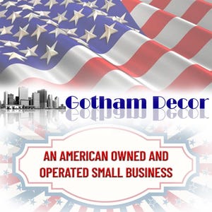Puede incluir: Imagen con la bandera estadounidense ondeando en el fondo. El texto "Gotham Decor" se muestra en azul, con una silueta del horizonte de la ciudad debajo. Una pancarta dice "AN AMERICAN OWNED AND OPERATED SMALL BUSINESS."