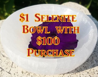 1 Dollar Selenite Charging Crystal Bowl 4" with a 100 Dollar Purchase