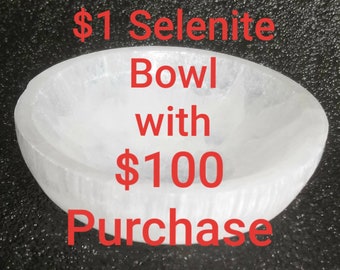 1 Dollar Selenite Charging Crystal Bowl 4" with a 100 Dollar Purchase