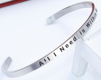 All I Need is Within Me Cuff Bangle Bracelet Stainless Steel Inspiration Inspire Quote Yoga Meditation Spiritual Jewelry Stackable