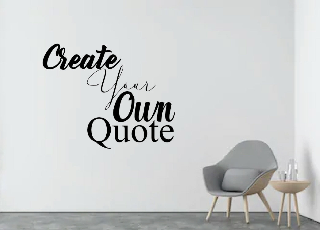 Create Your Own Quote Personalised Wall Quote Sticker Wall Etsy UK