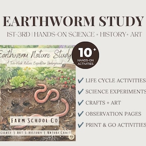 May include: An educational Earthworm Study guide for 1st-3rd grade featuring science, history, and art. The cover shows a cross-section of soil with earthworms and plants. Includes 10+ hands-on activities, life cycle lessons, and printables.