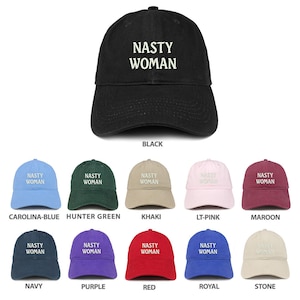 Stitchfy Nasty Woman Embroidered Low Profile Adjustable Cap Dad Hat