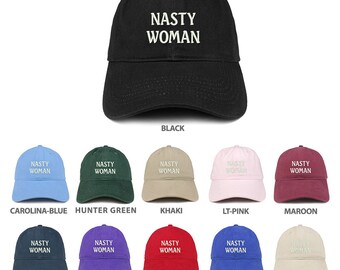 Stitchfy Nasty Woman Embroidered Low Profile Adjustable Cap Dad Hat