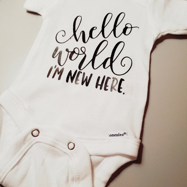 Hello World I'm New Here Baby Bodysuit