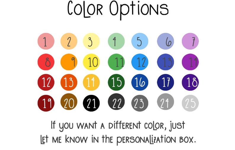 Peut inclure: Un fond blanc pr&eacute;sente un nuancier avec 25 options de couleurs num&eacute;rot&eacute;es dans des cercles. Le texte "COLOR Options" est en haut. En dessous, le texte indique : "Si vous voulez une couleur diff&eacute;rente, faites-le moi savoir dans la case de personnalisation."