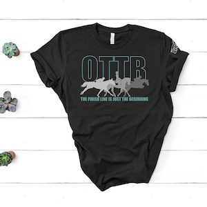 Finish Line | OTTB | Thoroughbred | Equestrian | Horse |T-Shirt | Tee Shirt | Race | Race Horse | Retired Racehorse