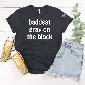 Baddest Gray On The Block | Equestrian | Horse |T-Shirt | Tee Shirt | Sweatshirt | Crew Neck | Horse Lover | Equestrian Gift