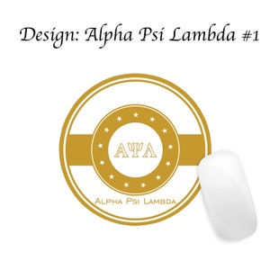May include: Gold round mouse pad with a white center featuring a circle of stars surrounding the letters "ΑΨΛ" and the text "ALPHA PSI LAMBDA".