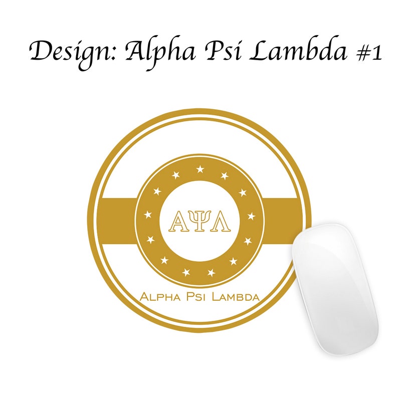 May include: Gold round mouse mat with a white centre featuring a circle of stars surrounding the letters "&Alpha;&Psi;&Lambda;" and the text "ALPHA PSI LAMBDA".