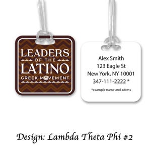 May include: Two luggage tags. One tag features the text "LEADERS OF THE LATINO GREEK MOVEMENT" in white on a brown background. The other tag has a name, address, and phone number.
