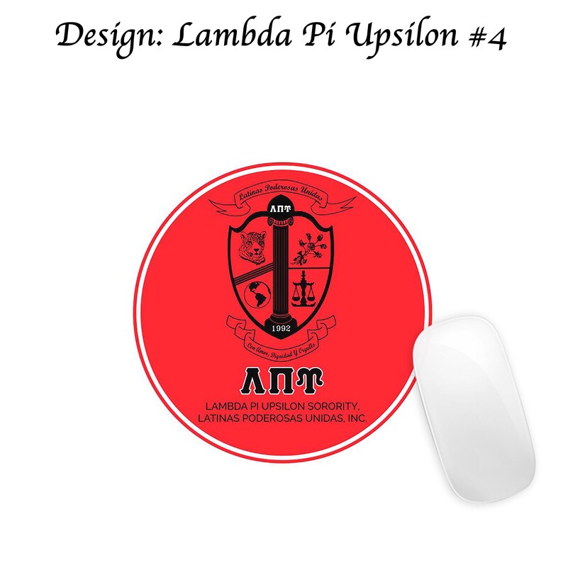 May include: A red Lambda Pi Upsilon sorority mousepad with a white border. The mousepad features a black crest with a leopard, scales, and the Greek letters &Alpha;&Pi;&Upsilon;. The text "Latinas Poderosas Unidas" is above the crest.