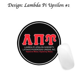 May include: A black and red Lambda Pi Upsilon sorority design with the Greek letters &Alpha;&Pi;&Upsilon; in red. The design includes the text "Lambda Pi Upsilon Sorority, Latinas Poderosas Unidas, Inc. Empowered Women, Empowering Women." A white computer mouse is in the image.