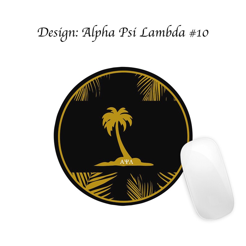 May include: A black and gold round mouse mat with a palm tree and the letters "&Alpha;&Psi;&Lambda;" in the centre. The mouse mat has a design of palm leaves around the edge.