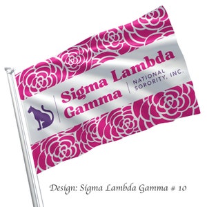 May include: A white flag with a pink floral design. The text "Sigma Lambda Gamma | NATIONAL SORORITY, INC." is printed on the flag.
