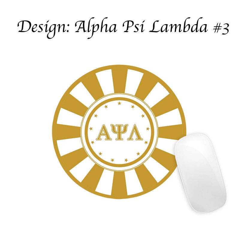 May include: A gold and white round mouse mat with a circle in the centre that has a white background and gold lettering that says "&Alpha;&Psi;&Lambda;".