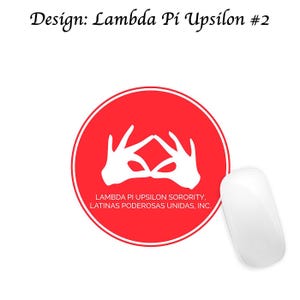May include: A red circle with a white outline and a white graphic of two hands forming a diamond shape. The text "LAMBDA PI UPSILON SORORITY, LATINAS PODEROSAS UNIDAS, INC." is below the graphic. A white computer mouse is to the right.