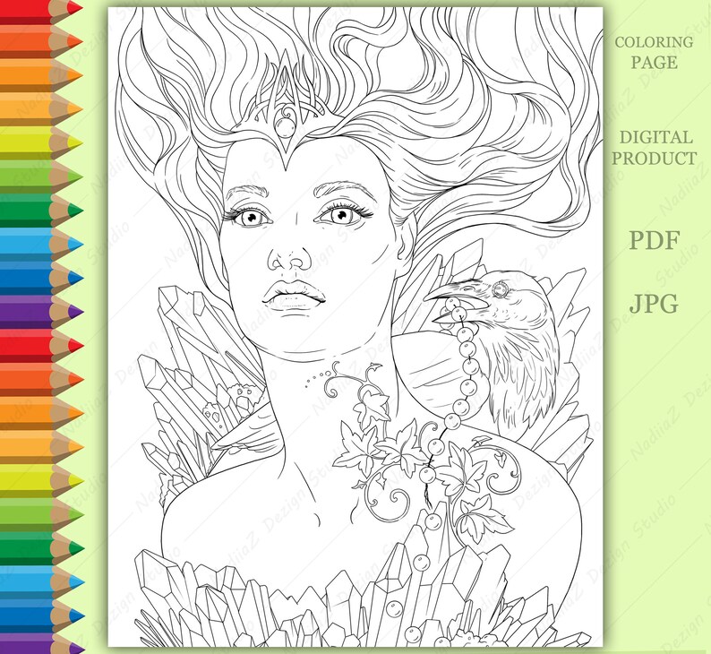May include: A black and white line art coloring page featuring a woman with long flowing hair, a crown, and a raven perched on her shoulder. She is surrounded by crystals and vines.