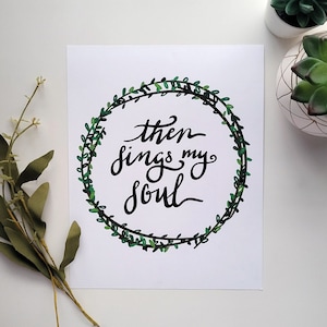 8x10 Then Sings My Soul Art Print - How Great Thou Art Lyrics - Inspirational Quote in Delicate Green Wreath - Christian Wall Decor