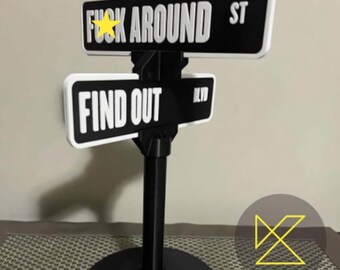Fuck Around And Find Out Street Sign Hanger 3D Printed Funny Street Wa