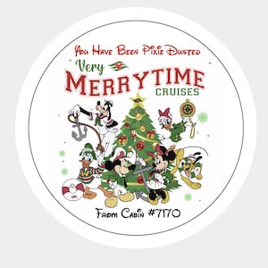 May include: A circular sticker featuring Disney characters Goofy, Donald Duck, Mickey Mouse, Minnie Mouse, Daisy Duck, and Pluto around a decorated Christmas tree. Text reads: You Have Been Pixie Dusted, Very Merrytime Cruises, From Cabin #7170.