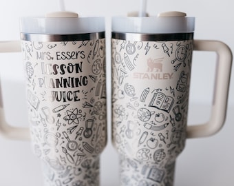 Teacher Appreciation Design | Laser Engraved | Stanley 40oz Quencher or ProTour Tumbler