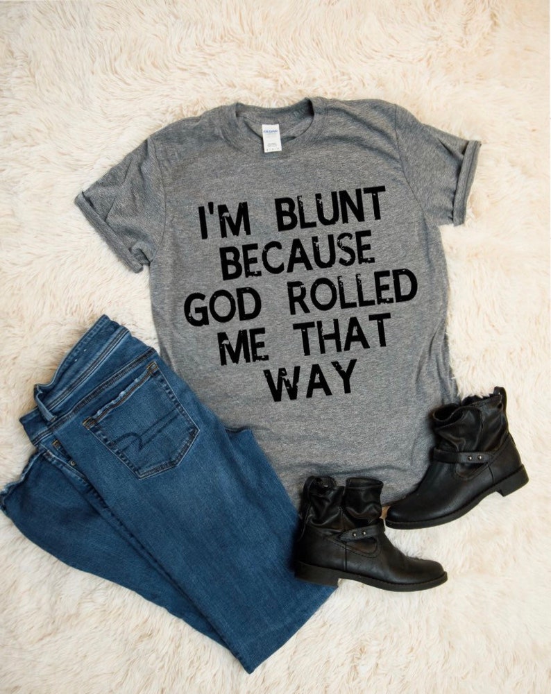 i like big blunts and i cannot lie shirt