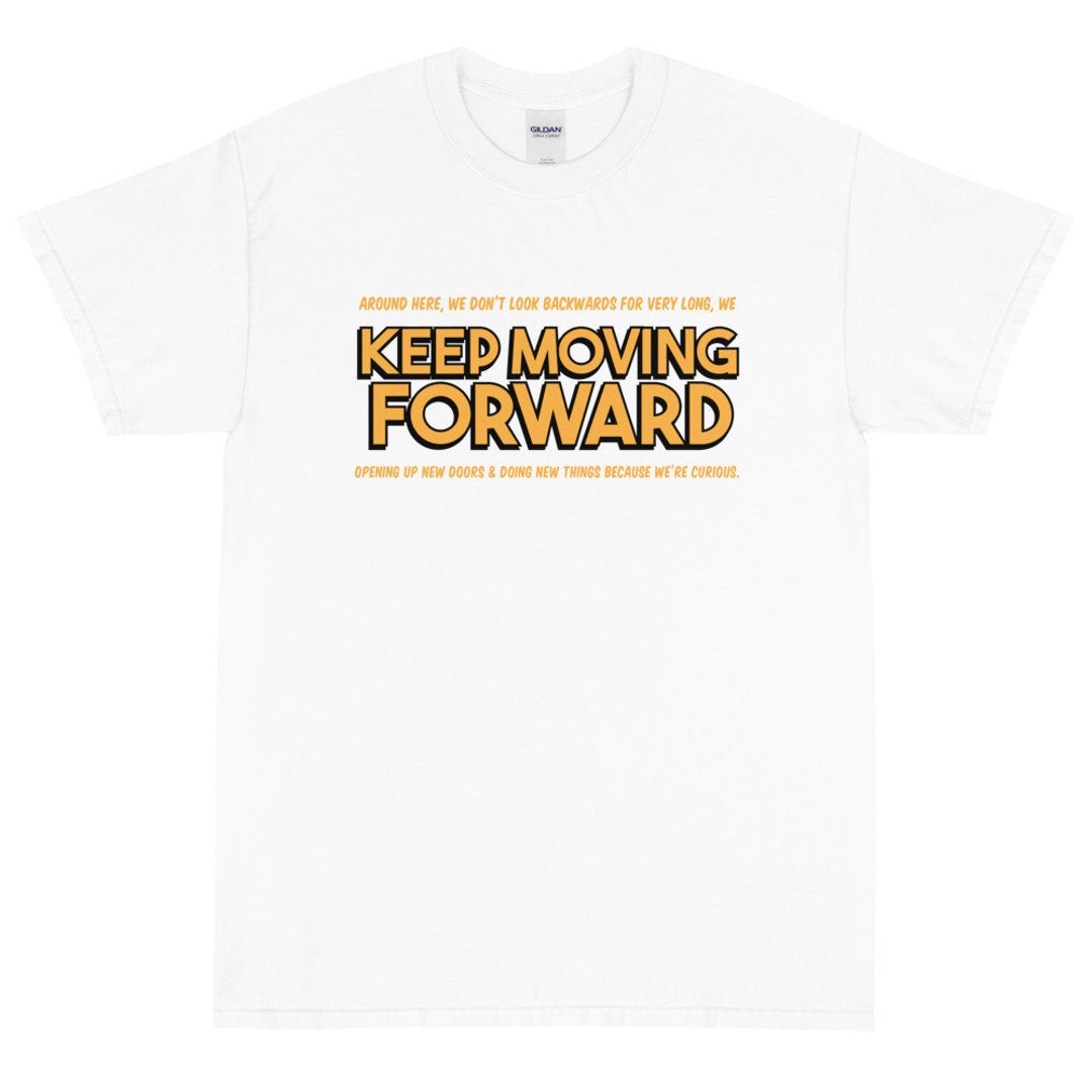 Keep Moving Forward T-shirt / Walt Disney Quote Short Sleeve / Meet the
