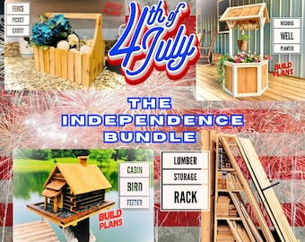 Independence Day Plan Bundle, 4 PLAN Bundle for 4th of July, Fence Picket Caddy, Wishing Well, Cabin Bird Feeder Lumber Storage Rack PLANS