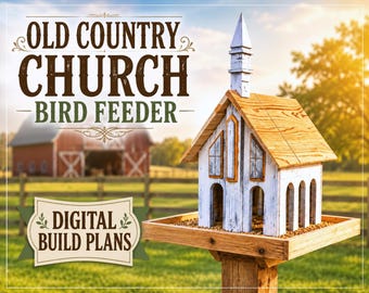 Old Country Church Bird Feeder Digital Build Plans, DIY Build Plans