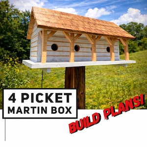 May include: A wooden 4-picket martin birdhouse with a brown shingled roof, white siding, and four circular entry holes. The birdhouse is mounted on a wooden post. The text "4 PICKET MARTIN BOX" is displayed in a white box, and "BUILD PLANS!" is in red.