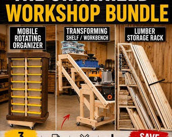 The Organized Workshop Bundle Digital Plans- The Mobile Rotating Organizer, The Transforming Shelf, and the Lumber Storage Rack