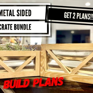 May include: Two wooden crates with metal sides and a wood frame. The crates have a triangular design in the front. The text "GET 2 PLANS!!!" and "BUILD PLANS" is visible in the image.