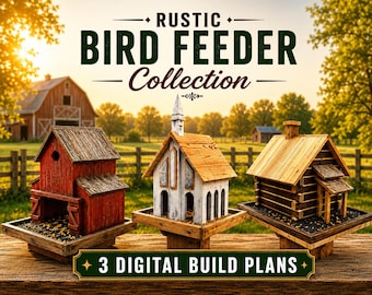 The Rustic Bird Feeder Collection Digital Plans-All 3 Digital Plans in one Bundle- The Bird Church, The Bird Cabin, and The Bird Barn