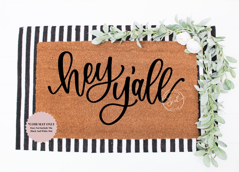 Hey Y'all Door Mat | Coir Doormat | Southern Doormat | Funny Doormat