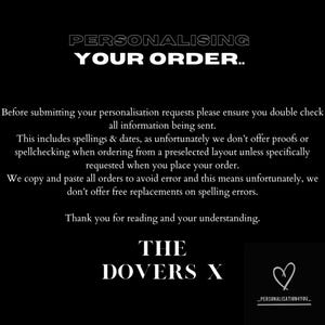 May include: Black background with white text that reads "PERSONALISING YOUR ORDER..". The text provides instructions for personalization requests, including checking spellings and dates. The DOVERS X logo is at the bottom.