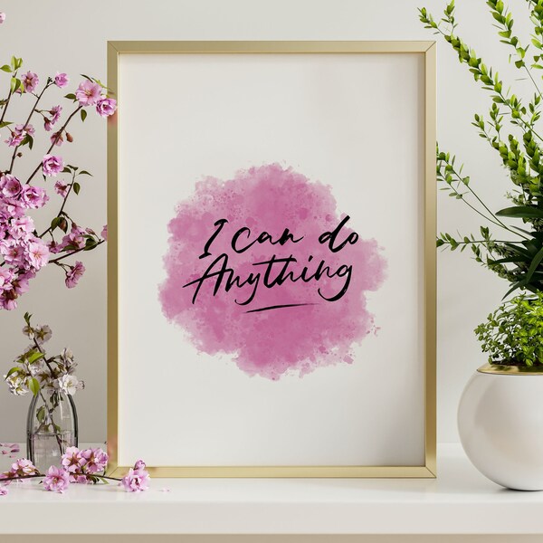 I can do anything Print Art | Manifestation Poster | Affirmation Wall Art | Positive Energy Quota | Pink Quote Poster | digital download