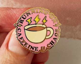 Enamel Pins - Running on Caffeine and Chaos Coffee Enamel Pin