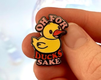 Enamel Pins - Cute Funny Duck For Ducks Sake Enamel Pin