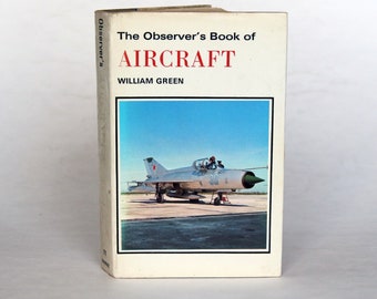 The Observer's Book of Aircraft by William Green - 1972